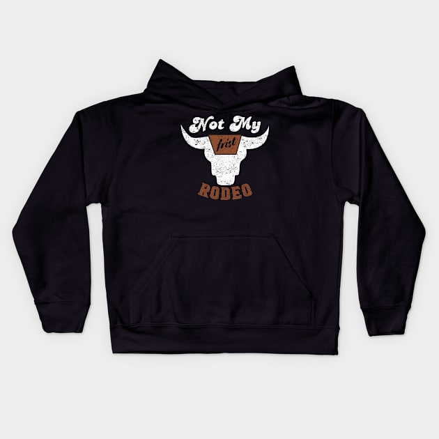 Not My Frist Rodeo Cow Skull Kids Hoodie by AnnetteNortonDesign